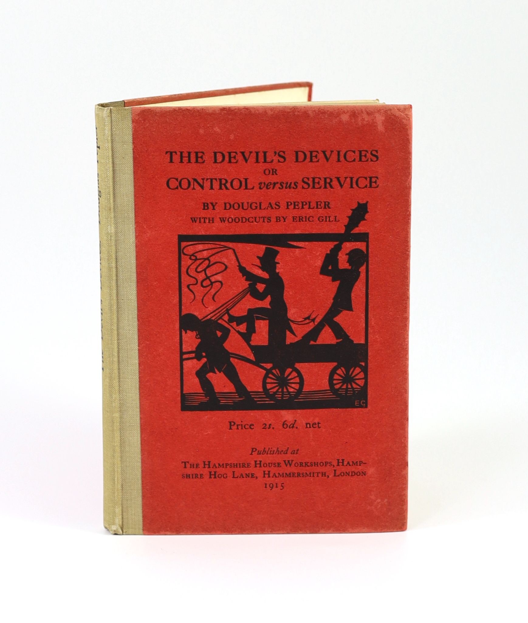 Pepler, Hilary Douglas Clark - The Devil’s Devices, or Control versus Service, illustrated with 11 wood-engravings by Eric Gill, 8vo, cloth backed printed paper boards, The Hampshire House Workshops, London, 1915